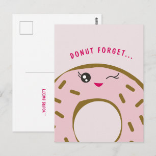 Niedlich Donut Vergessen Sie, dass Sie süße Kawaii Postkarte