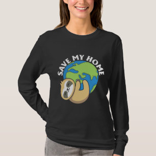 Niedlich Earth Day Sloth Rettete Meine Zuhause Pro T-Shirt
