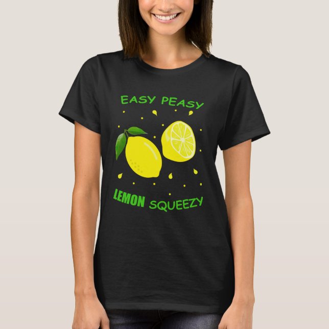 Niedlich EASY PEASY LEMON SQUEEZY Fun Sommerzeit L T-Shirt (Vorderseite)