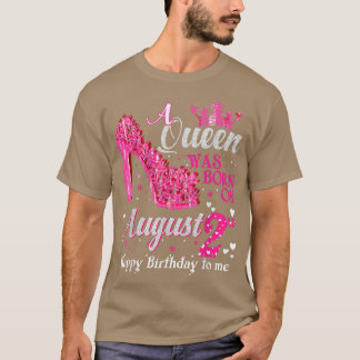 Niedlich eine Königin war auf August 2 High Heels T-Shirt