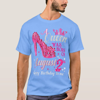 Niedlich eine Königin war auf August 2 High Heels T-Shirt