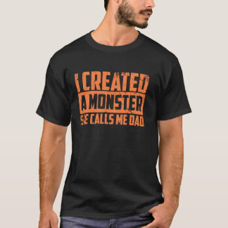 Niedlich erschuf ich ein Monster, das sie mich Vat T-Shirt