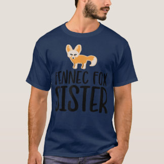Niedlich Fennec Fo Sister T-Shirt