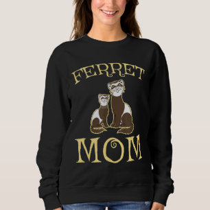 Niedlich Ferret Mama Men Women Sweatshirt
