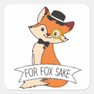 Niedlich Fox Clipart Oh For Fox Sake Epic Sarcasti Quadratischer Aufkleber