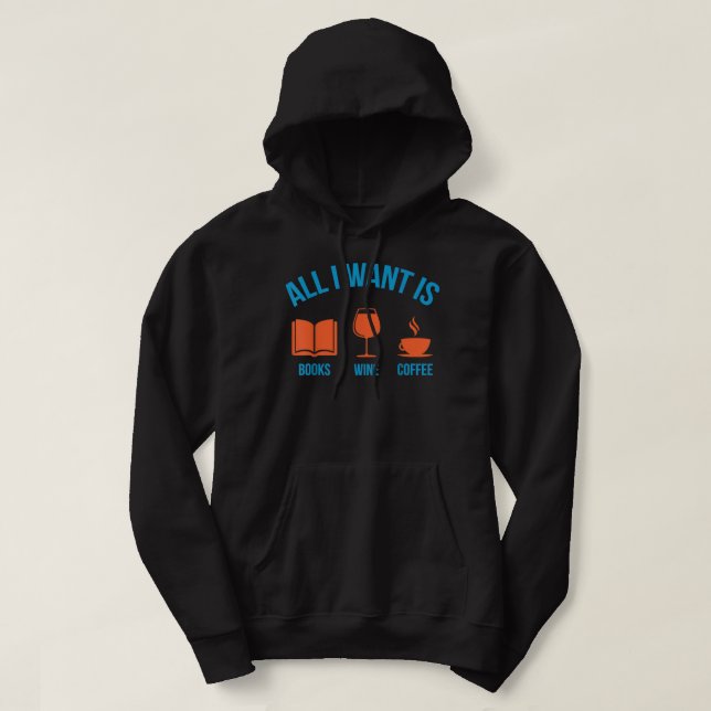 Niedlich Funny Alles, was ich Gewollt habe, ist We Hoodie (Design vorne)