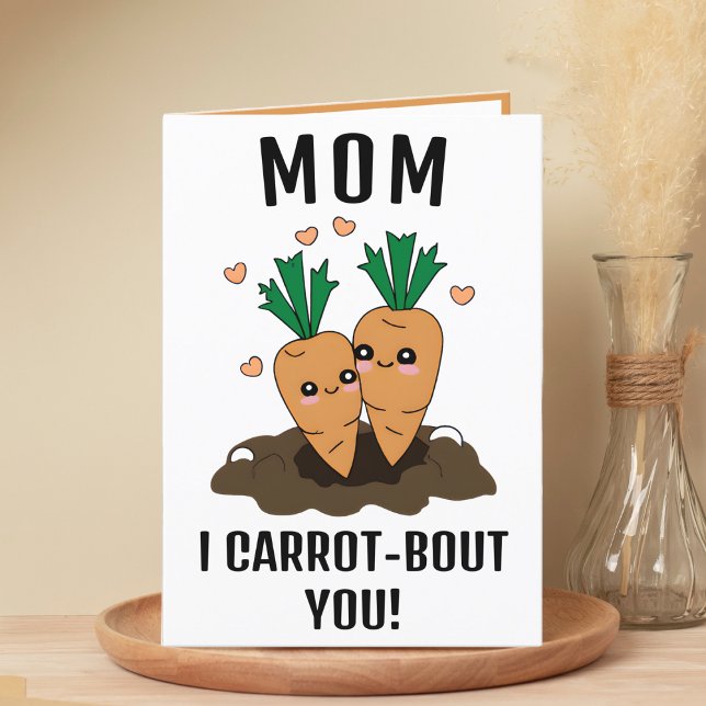 Niedlich Funny Carrot Pun Mama Happy Birthday Dankeskarte (cute funny carrot birthday card for mom)