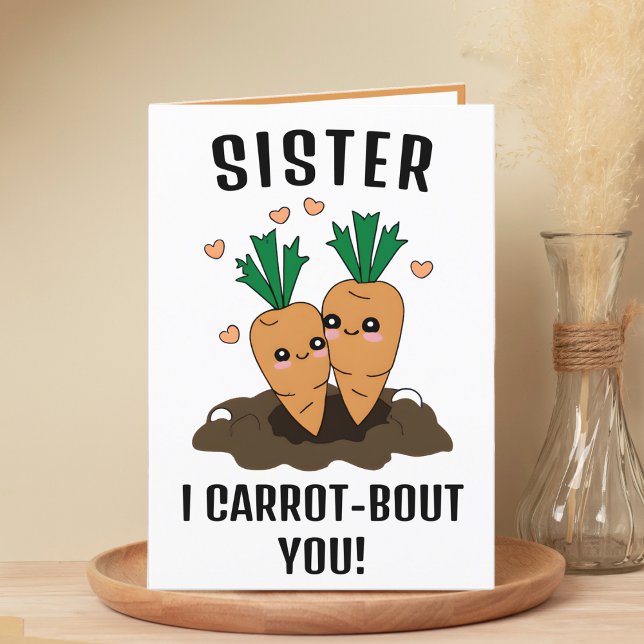 Niedlich Funny Carrot Pun Sister Happy Birthday Dankeskarte (funny carrot birthday card for sister)