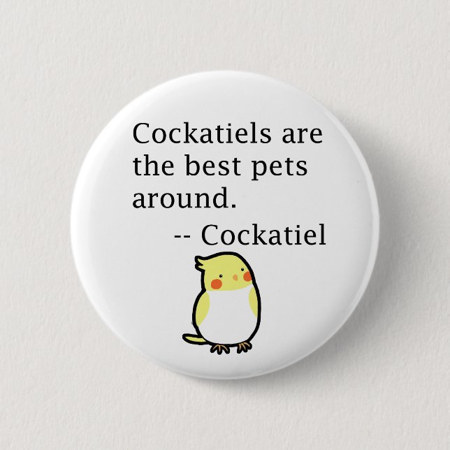 Niedlich Funny Cockatiel Sprichwort Cockatiel Love Button (Vorderseite)