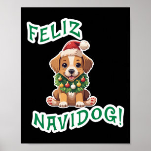 Niedlich Funny Feliz Navidad Navidog Dog Lover Chr Poster