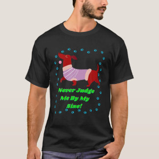 NIEDLICH FUNNY LÄSSIG DACKEL HUND JUDGE MIR NIEMAL T-Shirt