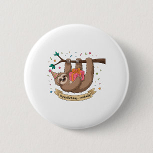 Niedlich Funny Sloth Happy Birthday Button