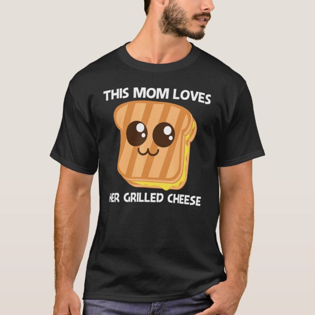 Niedlich gegrillter Käse für die Mama Mutterkuchen T-Shirt (Vorderseite)