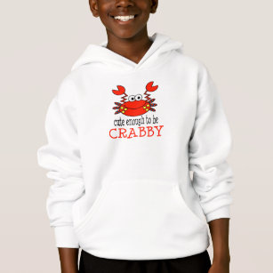 Niedlich genug Crabby sein Hoodie