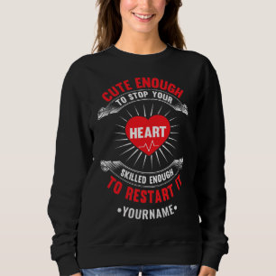 Niedlich genug, um Ihr Herz zu stoppen, qualifizie Sweatshirt