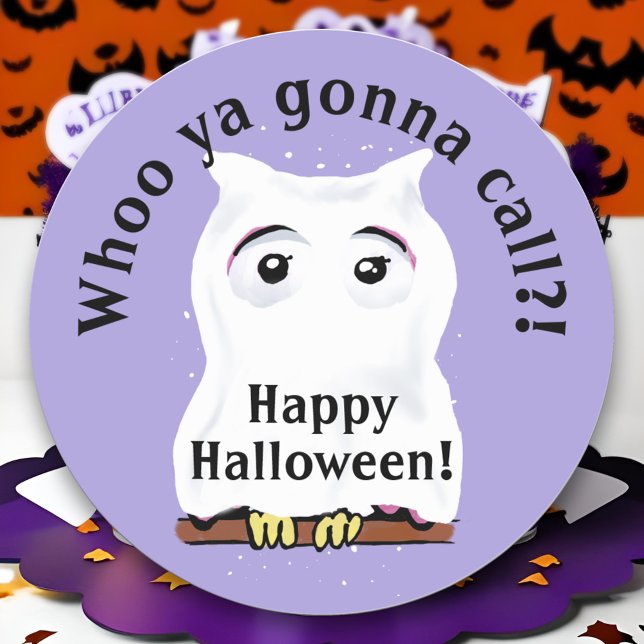 Niedlich Ghost Owl Halloween Pun Whoo Ya Gonna Cal Runder Aufkleber (Cute Ghost Owl Halloween Pun Sticker - 'Whoo Ya Gonna Call?' Customizable Spooky trick or treat kids)