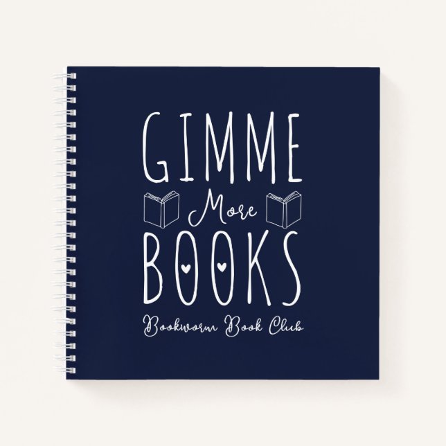 Niedlich Gimme more Books Powder Navy Book Liebhab Notizbuch (Vorderseite)