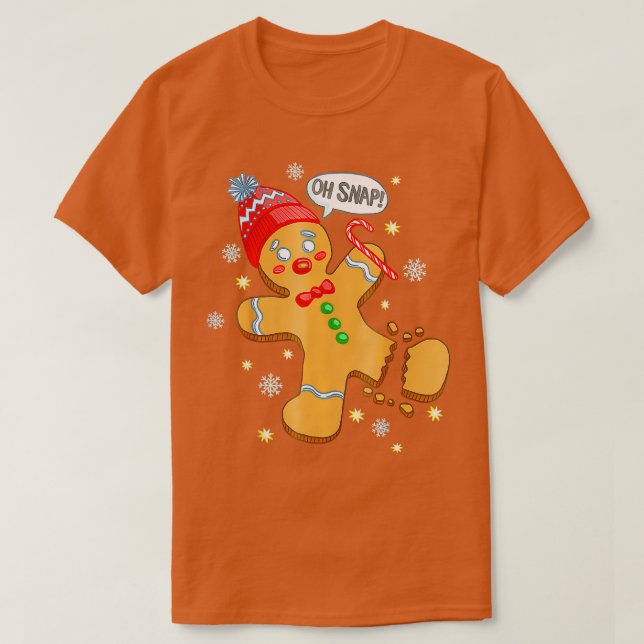 Niedlich Gingerbread Man Oh Snap Funny Christmas C T-Shirt (Design vorne)