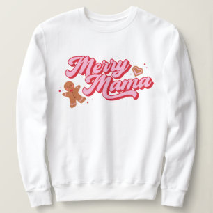Niedlich Gingerbrot Cookie Merry Mama Holiday Sweatshirt