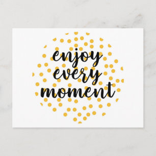 Niedlich, glücklich und inspirierend "Enjoy Every Postkarte