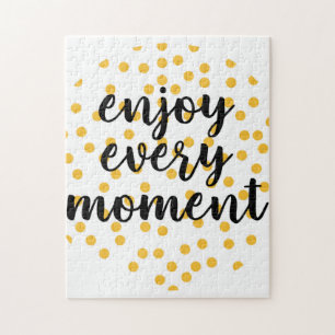 Niedlich, glücklich und inspirierend "Enjoy Every Puzzle