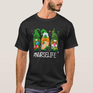 Niedlich Gnomies Nurse Life St Patrick S Day Nurse T-Shirt