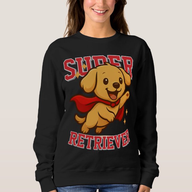 Niedlich Golden Retriever Superheldin Unisex Mann  Sweatshirt (Vorderseite)