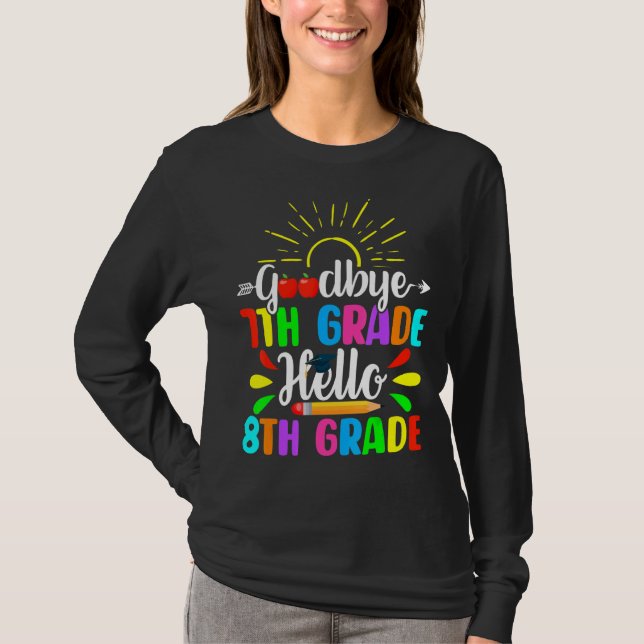 Niedlich Goodbye 7 th Grade Hello 8th Grade T-Shirt (Vorderseite)