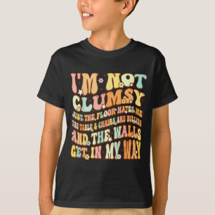 Niedlich Groovy Ich bin nicht ungeschickt Lustiger T-Shirt