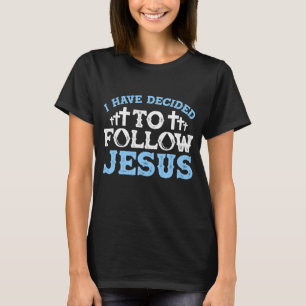 Niedlich habe ich beschlossen, Jesus Gabe Taufe zu T-Shirt