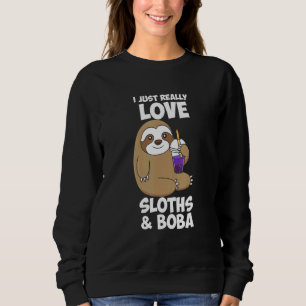 Niedlich habe ich gerade wirklich Liebe Slots Boba Sweatshirt