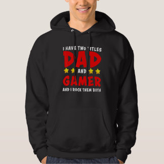 Niedlich habe ich zwei Titeln Vater und Gamer und  Hoodie