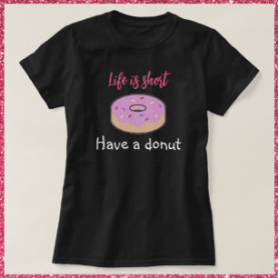 Niedlich haben einen Donut T-Shir T-Shirt