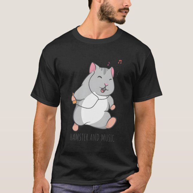 Niedlich Hamster Funny Rodent Music Sprichwort T-Shirt (Vorderseite)