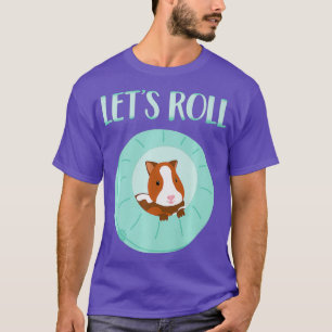 Niedlich Hamster Stuff Funny Lasse Roll Hamster Ba T-Shirt