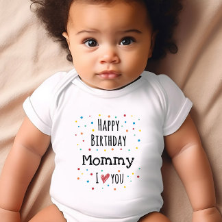 Niedlich Happy Birthday Mommy Baby Strampler