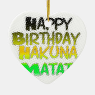 Niedlich Happy Geburtstag Hakuna Matata Öko Inspir Keramikornament