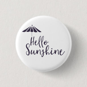 Niedlich Hello Sunshine Button