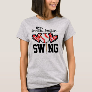 Niedlich Hey Brother Brother Swing Baseball Brothe T-Shirt