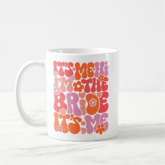 Niedlich "Hi It’s Me, I'm the Bride" Nur Verlobte  Kaffeetasse
