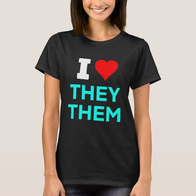 Niedlich höre ich Liebe sie Pronomen Nonbinary Enb T-Shirt (Vorderseite)