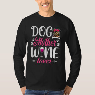 Niedlich Hunde Mutter Wein Yorkshire Terrier Dog M T-Shirt
