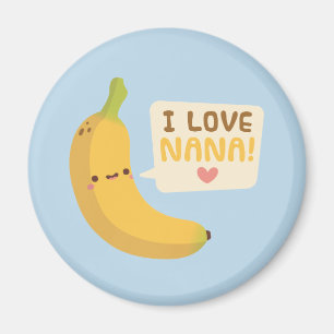 Niedlich I Liebe Nana, Banana Pun Magnet
