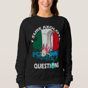 Niedlich I Sure Axolotl Questions Idea for Boys Gi Sweatshirt