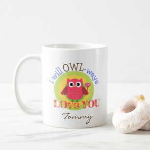 Niedlich " I will Owl-ways Liebe You" Kaffeemaschi Kaffeetasse