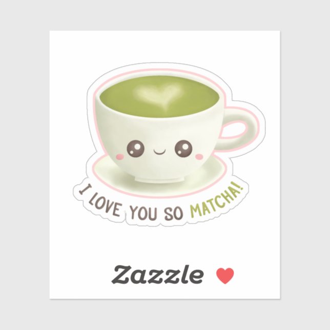 Niedlich ich Liebe Sie so Matcha Latte Puns Aufkleber (Blatt)