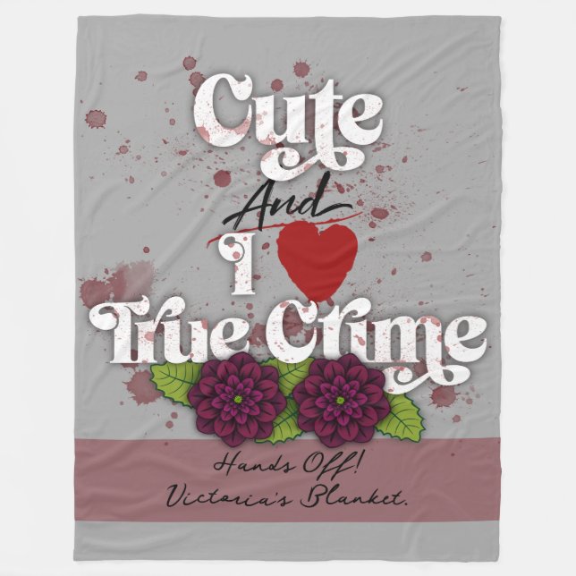 Niedlich & ich ❤️ True Crime!–Schwarze Dahlie-Blum Fleecedecke (Vorderseite)