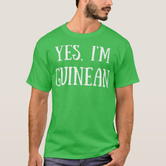 Niedlich Ja, ich bin guineische Guinea T-Shirt