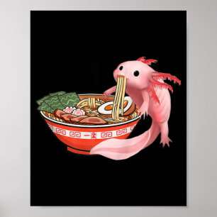 Niedlich Kawaii Anime Axolotl Japanisch Ramen Nood Poster