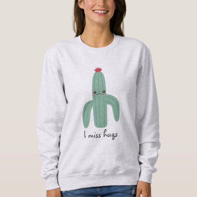Niedlich Kawaii Cactus Misses Hugs Sweatshirt (Vorderseite)